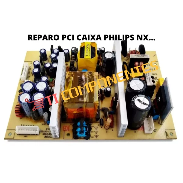 REPARO, CONSERTO FONTE CAIXA PHILIPS NX5... Pow1200b