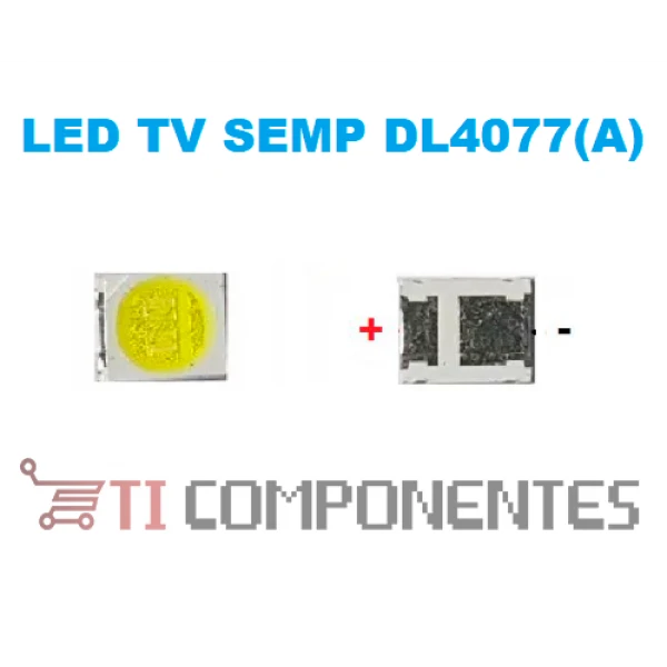 LED TV SEMP DL4077(A) 3V 1W, TOSHIBA, STi,  Novo e Original.